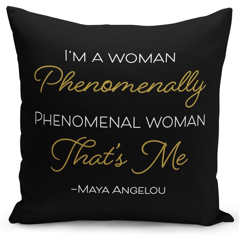 MAYA PHENOMENAL WOMAN PILLOW COVER