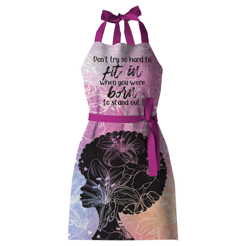 BORN TO STAND OUT APRON